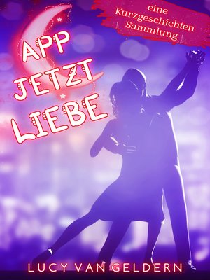 cover image of App jetzt Liebe